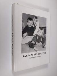 Rakkaat tuulihatut eli Mitä on Kivalakodit (signeerattu)