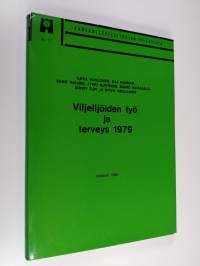 Viljelijöiden työ ja terveys 1979