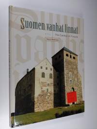 Suomen vanhat linnat = The castles of Finland
