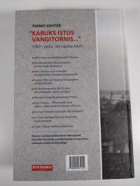 Karuks istus vangitornis... : 1980-aasta, mis raputas Eestit (UUDENVEROINEN)