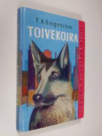 Toivekoira : romaani kaikille koirien ystäville