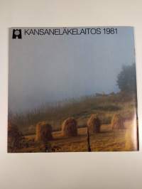 Kela 1981 : kertomus Kansaneläkelaitoksen 44. toimintavuodelta 1981