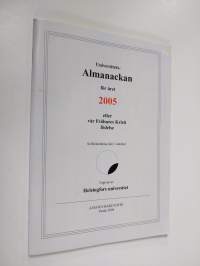 Universitets almanackan för året 2005 efter vår Frälsares Kristi födelse
