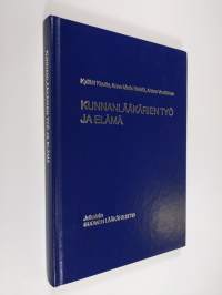 Kunnanlääkärien työ ja elämä (signeerattu)