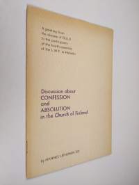 Discussion about confession and absolution in the church of Finland : a greeting from the diocese of Oulu to the participants of the fourth assembly of the L.W.F....