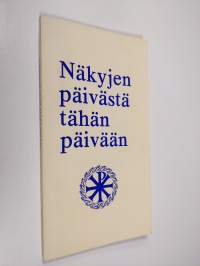 Näkyjen päivästä tähän päivään