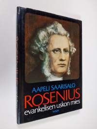 Rosenius - evankelisen uskon mies