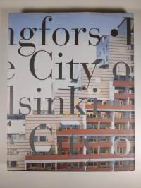 Helsinki = Helsingfors = The city of Helsinki