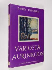 Varjosta aurinkoon