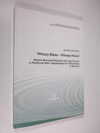 Wheezy babies - wheezy adults? : Asthma, Bronchial Reactivity and Lung Function in Adulthood After Hospitalisation for Bronchiolitis in Early Life