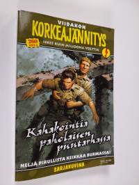 Viidakon korkeajännitys 4/2007 : Kahakointia paholaisen puutarhassa