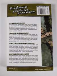 Viidakon korkeajännitys 4/2007 : Kahakointia paholaisen puutarhassa