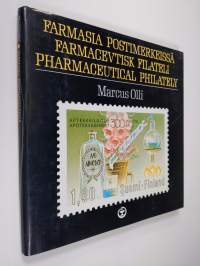 Farmasia postimerkeissä = Farmacevtisk filateli = Pharmaceutical philately