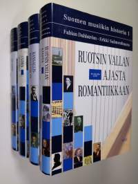 Suomen musiikin historia 1-4 : Ruotsin vallan ajasta romantiikkaan ; Kansallisromantiikan valtavirta ; Uuden musiikin kynnyksellä ; Aikamme musiikki (ERINOMAINEN)