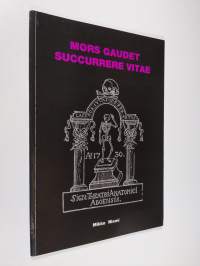 Mors gaudet succurrere vitae : a history of Finnish anatomy 1640-1990
