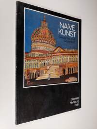 Naive Kunst : geschichte und gegenwart