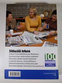 Sitkeää tekoa : Maakansa-Suomenmaa poliittisilla lehtimarkkinoilla 1908-2008