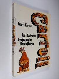 Lewis Carroll: An Illustrated Biography