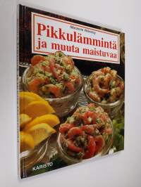 Pikkulämmintä ja muuta maistuvaa : 100 herkullista ohjetta