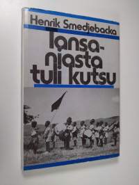 Tansaniasta tuli kutsu : Suomen lähetysseuran työosuus 1948-1973