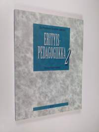 Erityispedagogiikka 2, Erityiskasvatuksen käytäntö
