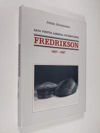 Fredrikson 1887-1987 : sata vuotta lakkeja Jyväskylästä