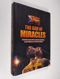 God of Mracles - A Danish Journalist Examines Healings in the Ministry of of Charles Ndifon
