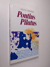 Pontius Pilatus Jeesuksen tuomarina minun silmin