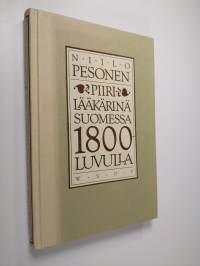 Piirilääkärinä Suomessa 1800-luvulla