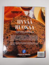 Hyvää ruokaa arjesta juhlaan