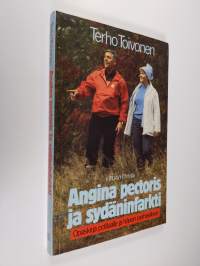 Angina pectoris ja sydäninfarkti : opaskirja potilaalle ja hänen perheelleen