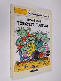 Törkylit tulevat