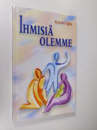 Ihmisiä olemme