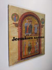 Jeesuksen sanoma : 21 kuvaa Jeesuksen elämästä keskiaikaisina taideteoksina (UUSI)