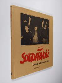 Solidarnosc : Gdansk elokuussa 1980