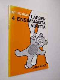 Lapsen 4 ensimmäistä vuotta