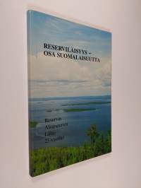 Reserviläisyys - osa suomalaisuutta : Reservin aliupseerien liitto 25-vuotias