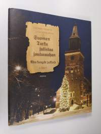 Suomen Turku julistaa joulurauhan = Åbo kungör julfred