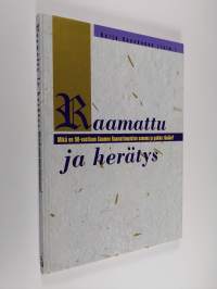 Raamattu ja herätys : Mikä on 50-vuotiaan Suomen Raamattuopiston sanoma ja paikka tänään (UUDENVEROINEN)