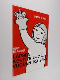 Lapsen kehitys 4-7 vuoden ikäisenä