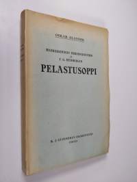 Myöhäisemmän herännäisyyden ja F. G. Hedbergin pelastusoppi : erittelevä ja arvosteleva tutkimus pelastusjärjestyksen puitteissa (lukematon)