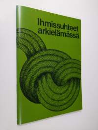 Ihmissuhteet arkielämässä