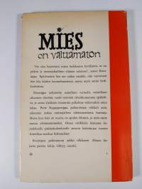 Mies on välttämätön : pakinoita