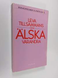 Leva tillsammans och älska varandra