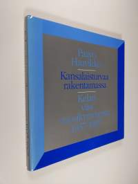 Kansalaisturvaa rakentamassa : Kelan viisi vuosikymmentä 1937-1987