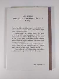 Viisi sarjaa nopeasti virtaavasta elämästä