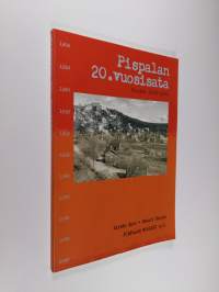 Pispalan 20. vuosisata (signeerattu)