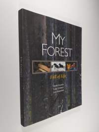 My forest : full of life