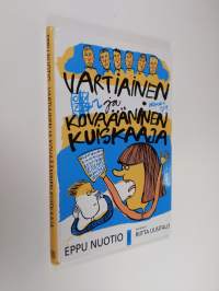 Vartiainen ja kovaääninen kuiskaaja