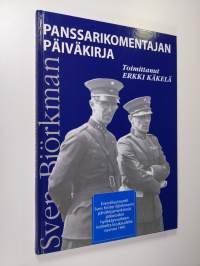 Panssarikomentajan päiväkirja : everstiluutnantti Sven Krister Björkmanin päiväkirjamerkinnät jatkosodan hyökkäysvaiheen kolmelta kuukaudelta vuonna 1941